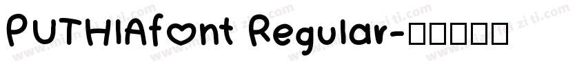 PUTHlAfont Regular字体转换